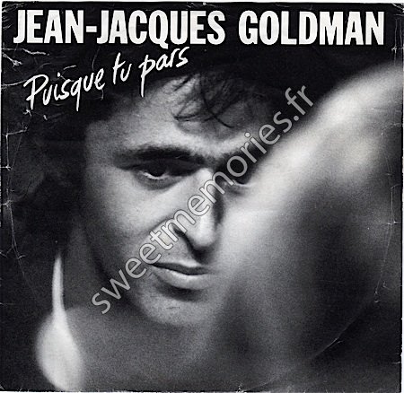 Jean-Jacques Goldman - 1987 - Puisque tu pars - Canada - Recto - NB-450 Jean-Jacques Goldman - Fais des bébés