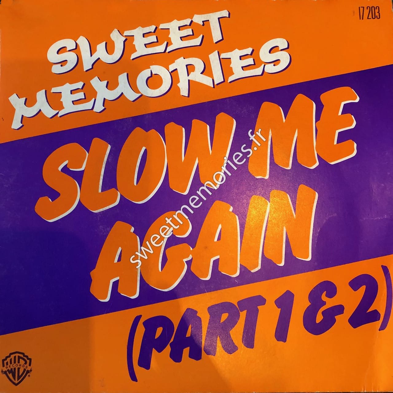 Sweet Memories - 1978 - Slow me again - 45 Tours - France - Disque Bleu - Recto