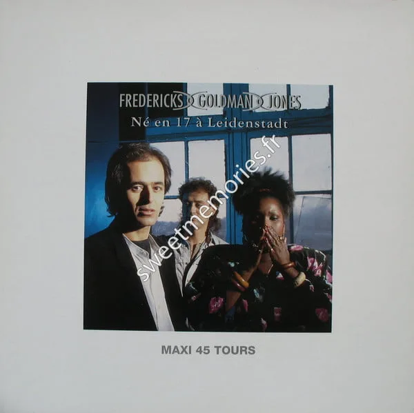 Fredericks-Goldman-Jones - 1991 - Ne En 17 A Leidenstadt - Maxi 45 Tours - France - Recto