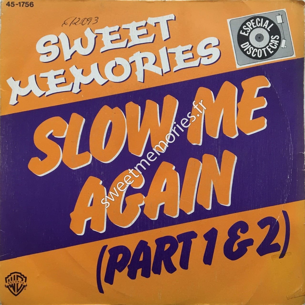 Sweet-Memories - 1978 - Slow me again - 45 Tours - Espagne - Promo - Recto